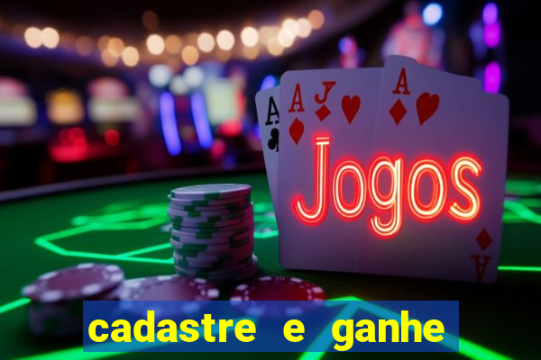 cadastre e ganhe dinheiro para jogar